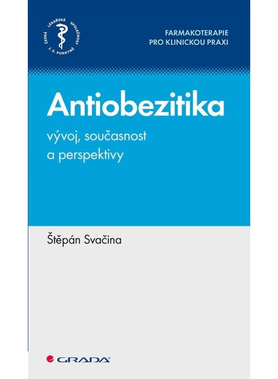 Antiobezitika - vývoj, současnost a perspektivy - Štěpán Svačina