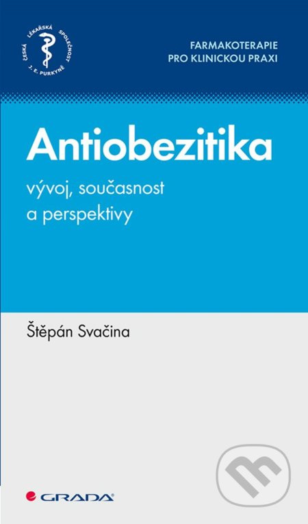 Antiobezitika - vývoj, současnost a perspektivy - Štěpán Svačina