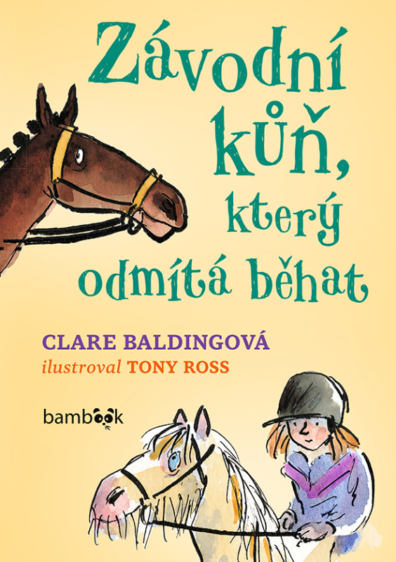 Závodní kůň, který odmítá běhat - Clare Baldingová
