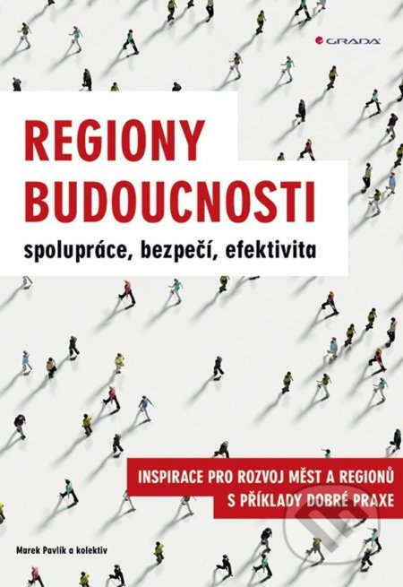 Regiony budoucnosti (Spolupráce, bezpečí, efektivita) - kniha z kategorie Odborné a naučné