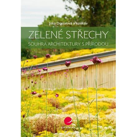 Zelené střechy - kol., Jitka Dostálová