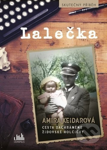 Lalečka (Cesta zachráněné židovské holčičky) - Amira Keidarová - kniha z kategorie Beletrie