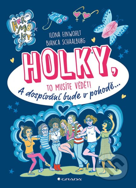 Holky, to musíte vědět! - Bianca Schaalburg, Ilona Einwohlt