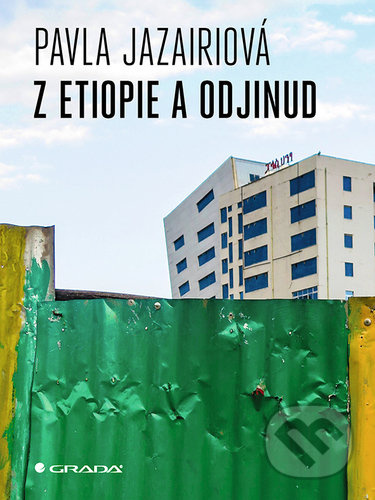 Z Etiopie a odjinud - Pavla Jazairiová
