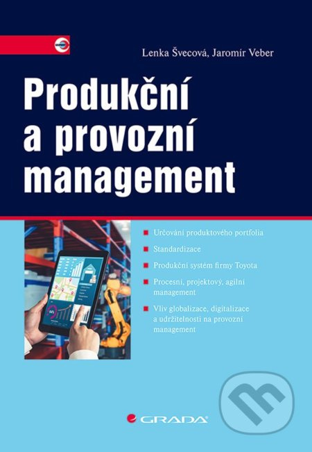 Produkční a provozní management - Jaromír Veber, Lenka Švecová