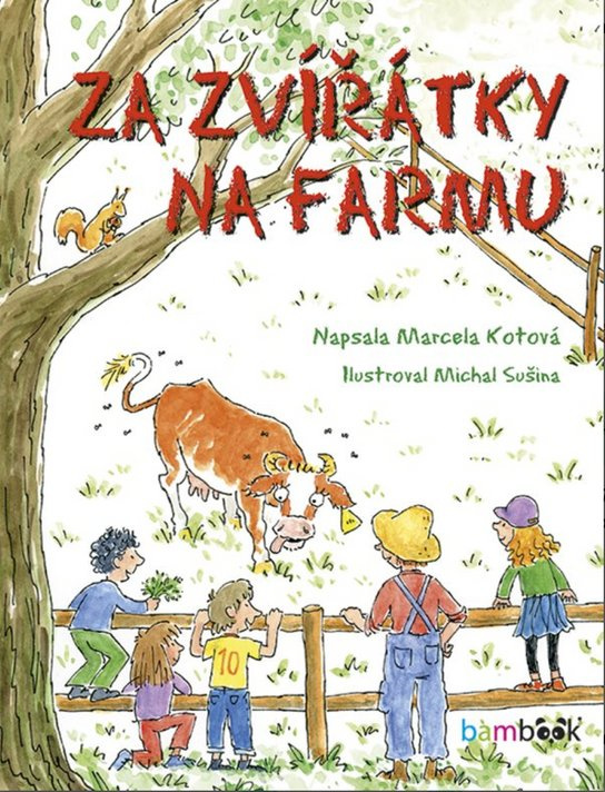 Za zvířátky na farmu -  Marcela  Kotová