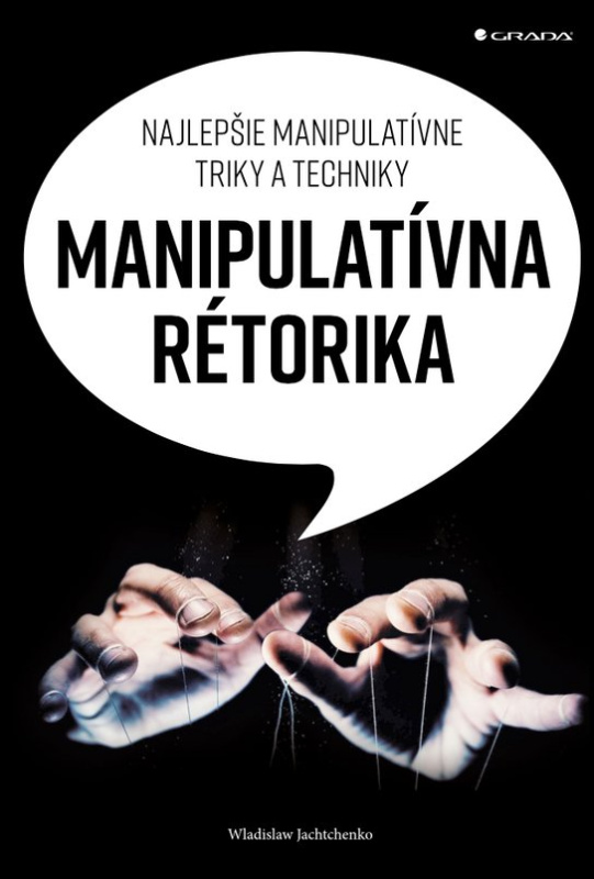 Manipulatívna rétorika -  Wladislaw Jachtchenko