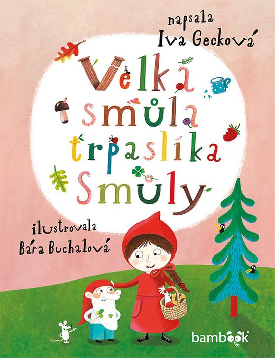 E-kniha: Velká smůla trpaslíka Smůly od Gecková Iva