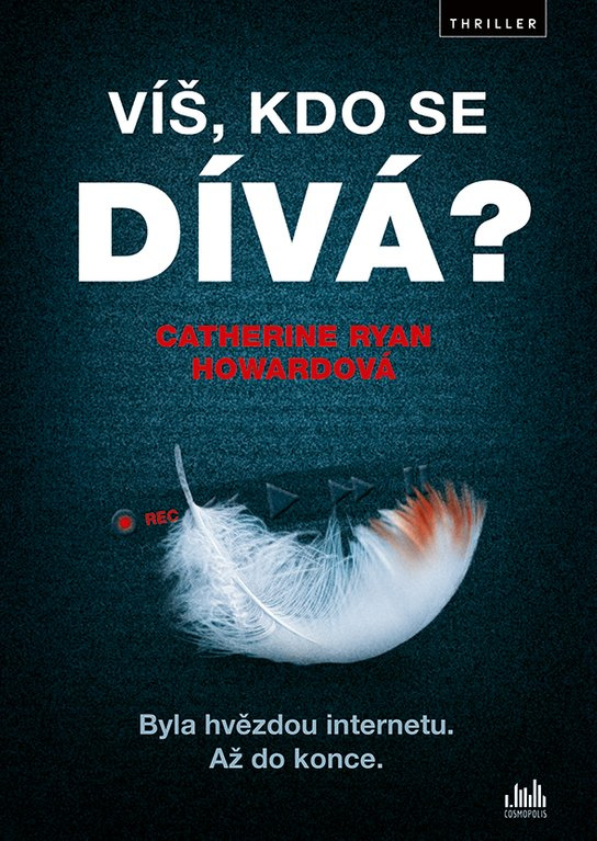 Víš, kdo se dívá? -  Catherine Ryan Howardová