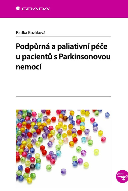 Podpůrná a paliativní péče u pacientů s Parkinsonovou nemocí -  Radka Kozáková