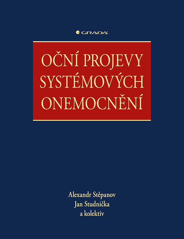 Oční projevy systémových onemocnění - kolektiv, Alexandr Stěpanov, Jan Studnička