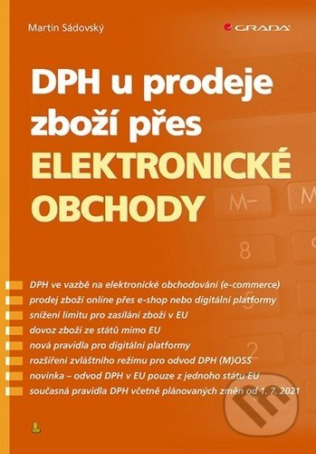 DPH u prodeje zboží přes elektronické obchody - Martin Sádovský - kniha z kategorie Účetnictví a daně