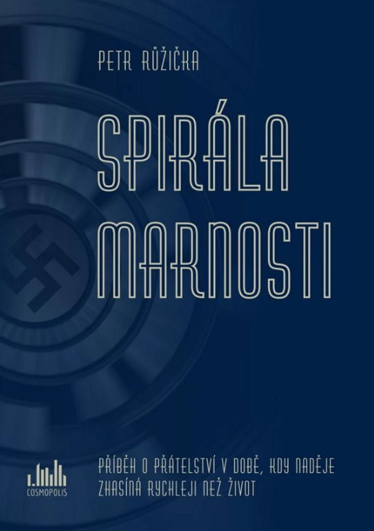 Spirála marnosti -  Petr Růžička