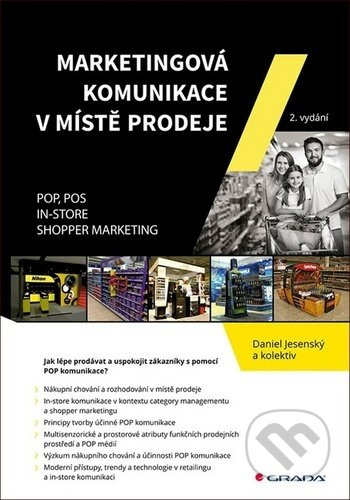 Marketingová komunikace v místě prodeje (POP, POS, In-store, Shopper Marketing) - kniha z kategorie Marketingová komunikace