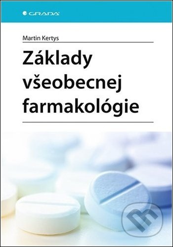 Základy všeobecnej farmakológie - Martin Kertys - kniha z kategorie Farmakologie a fytoterapie