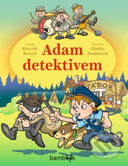 Adam detektivem - Marcela Kotová, Zdeňka Študlarová
