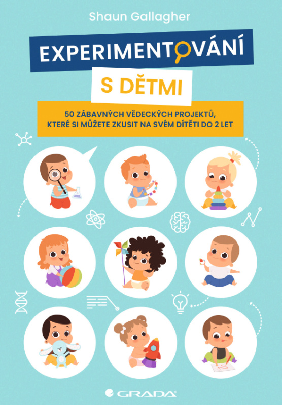 Experimentování s dětmi - Shaun Gallagher