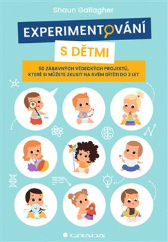 Experimentování s dětmi - Shaun Gallagher