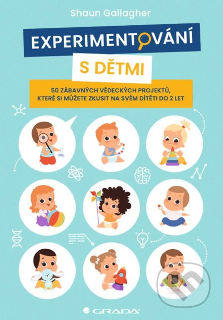 Experimentování s dětmi - Shaun Gallagher