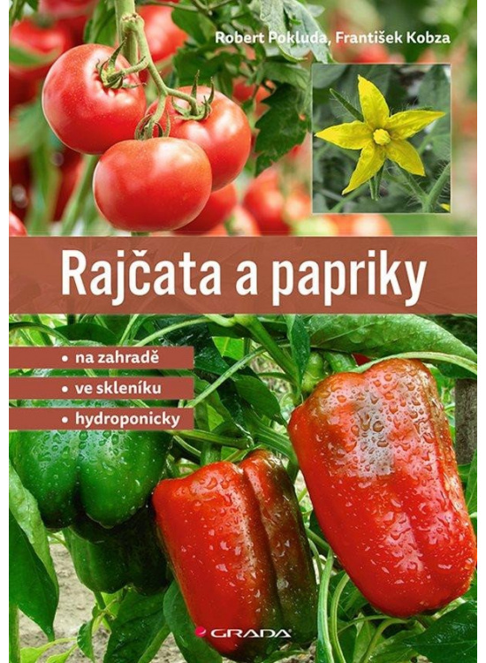 Rajčata a papriky - František Kobza, Robert Pokluda