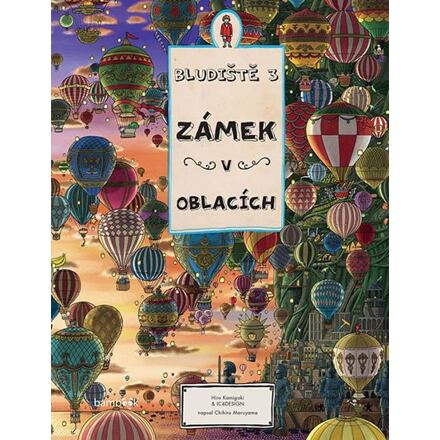 Bludiště 3 Zámek v oblacích - Chihiro Maruyama