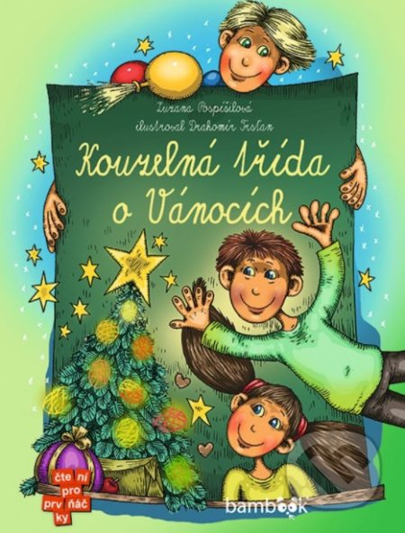 Kouzelná třída o Vánocích - Zuzana Pospíšilová