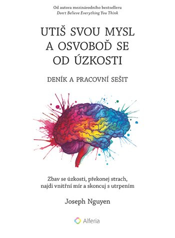 E-kniha: Utiš svou mysl a osvoboď se od úzkosti - deník a pracovní sešit od Nguyen Joseph