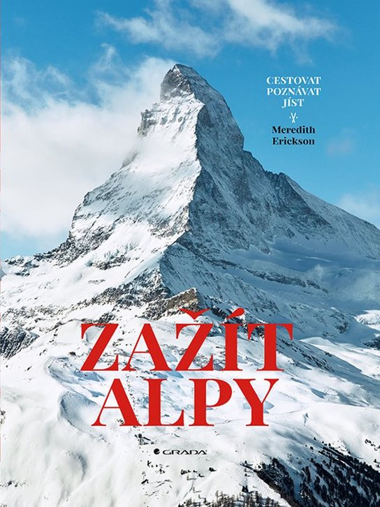 E-kniha: Zažít Alpy od Erickson Meredith