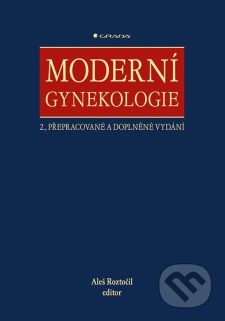 Moderní gynekologie - Aleš Roztočil, kolektiv