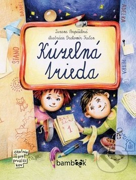 Kúzelná trieda - Zuzana Pospíšilová, Drahomír Trsťan (ilustrátor) - kniha z kategorie Beletrie pro děti