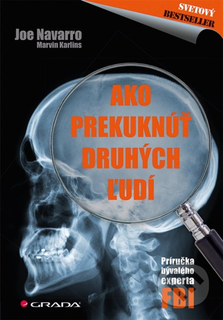 Ako prekuknúť druhých ľudí (Príručka bývalého experta FBI) - kniha z kategorie Byznys a management