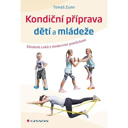 Kondiční příprava dětí a mládeže - Tomáš Zumr