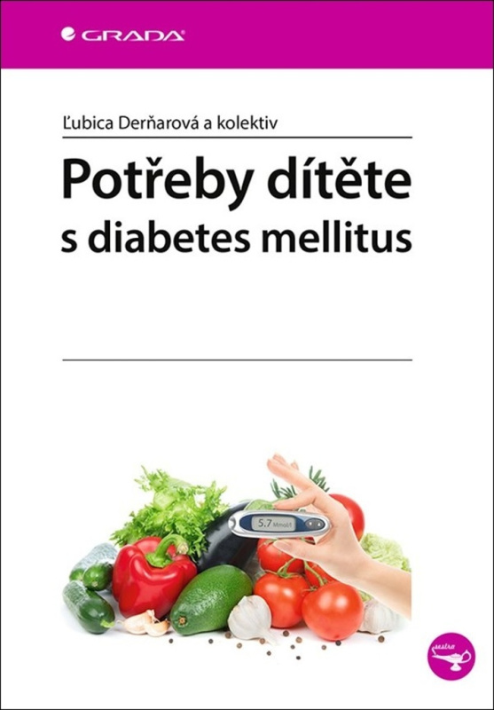 Potřeby dítěte s diabetes mellitus - kolektiv, Ľubica Derňarová