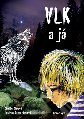 Vlk a já - Oldřiška Ciprová