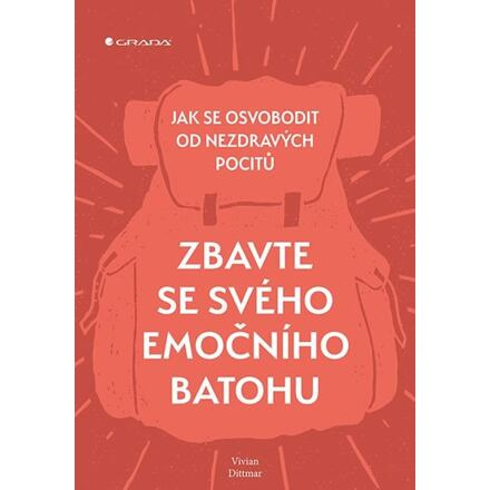 Zbavte se svého emočního batohu - Vivian Dittmar