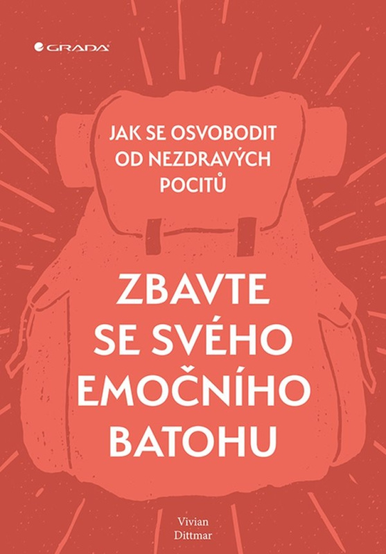 Zbavte se svého emočního batohu - Vivian Dittmar