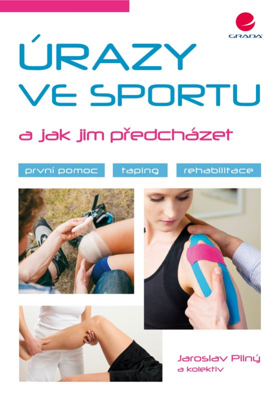 Úrazy ve sportu a jak jim předcházet -  Jaroslav Pilný