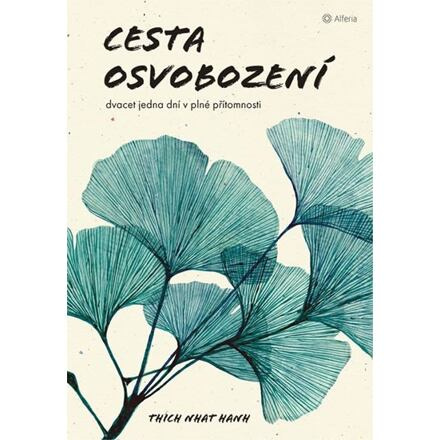 Cesta osvobození - Thich Nhat Hanh
