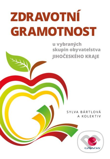 Zdravotní gramotnost u vybraných skupin obyvatelstva Jihočeského kraje - kniha z kategorie Sociologie