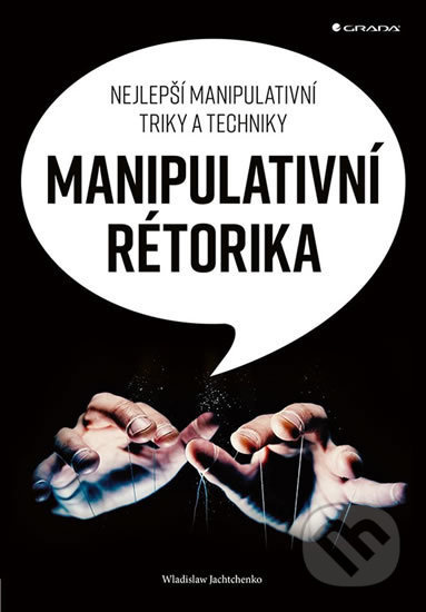 Manipulativní rétorika - Wladislaw Jachtchenko