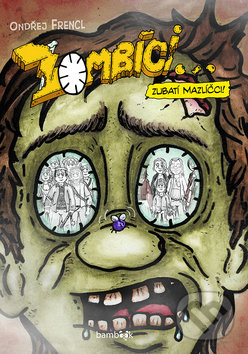 Zombíci...Zubatí mazlíčci! - Ondřej Frencl - kniha z kategorie Komiksy