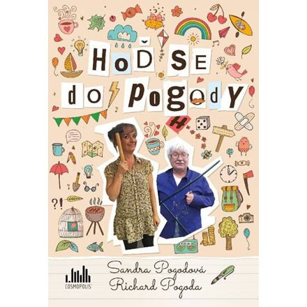 Hoď se do pogody - Sandra Pogodová, Richard Pogoda