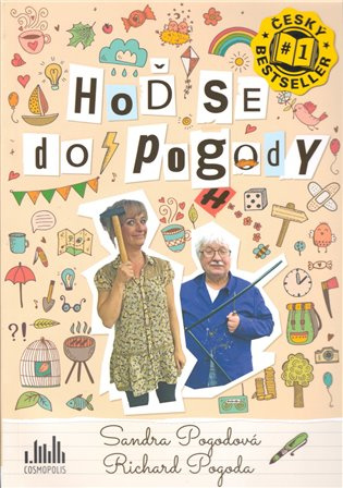 Hoď se do pogody - Sandra Pogodová, Richard Pogoda