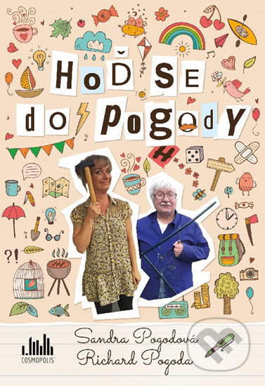 Hoď se do pogody - Sandra Pogodová, Richard Pogoda