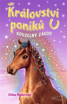 Království poníků - Kouzelný závod GRADA Publishing, a. s.