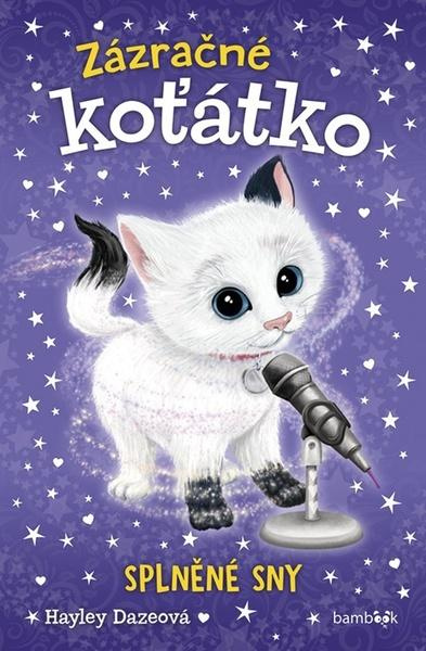 Zázračné koťátko - Splněné sny - Hayley Dazeová