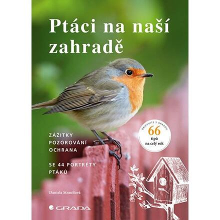 Ptáci na naší zahradě - Zážitky, pozorování, ochrana