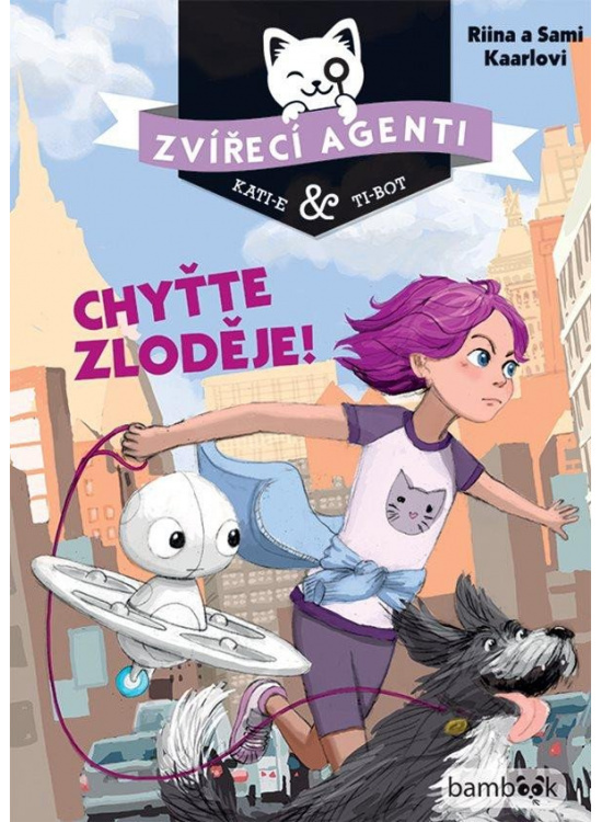 Zvířecí agenti - Chyťte zloděje! - Sami Kaarla, Riina Kaarla