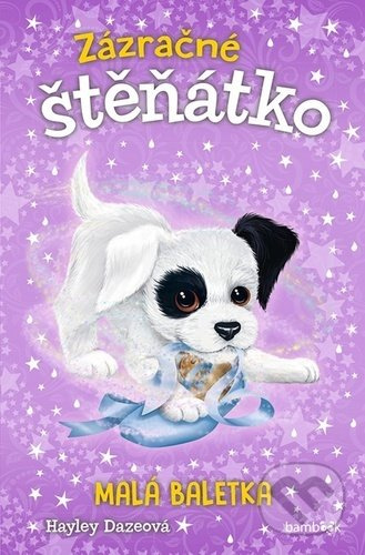 Zázračné štěňátko - Malá baletka - Hayley Dazeová