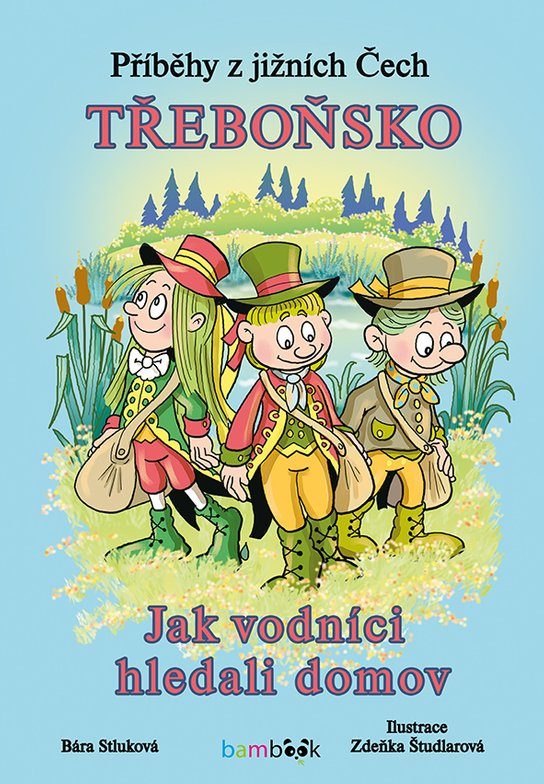 Příběhy z jižních Čech - Třeboňsko -  Zdeňka Študlarová